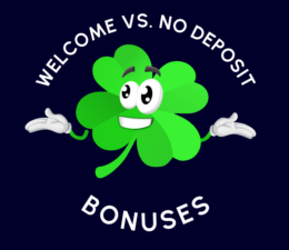 welcome vs. no deposit bonuses