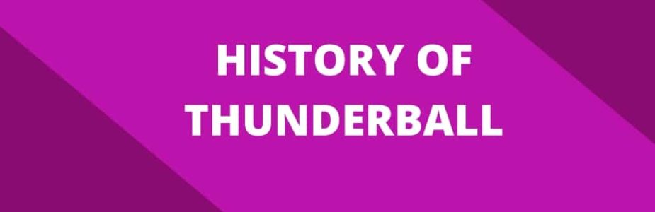 Find out the history of Thunderball!