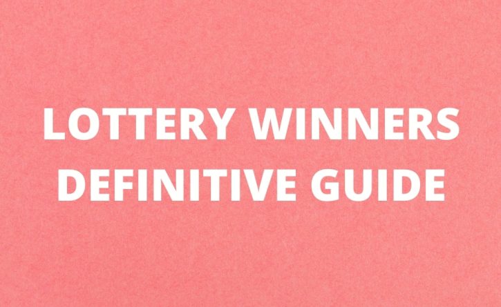 Lottery winners definitive guide