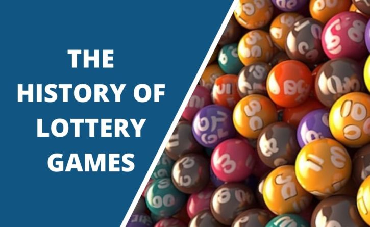 Find out the history of lottery games!