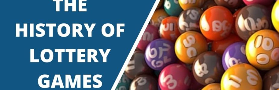 Find out the history of lottery games!