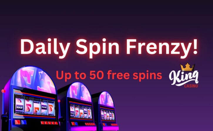 King Casino Daily Free Spins Frenzy