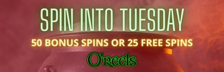 Spin into Tuesday O'Reels casino