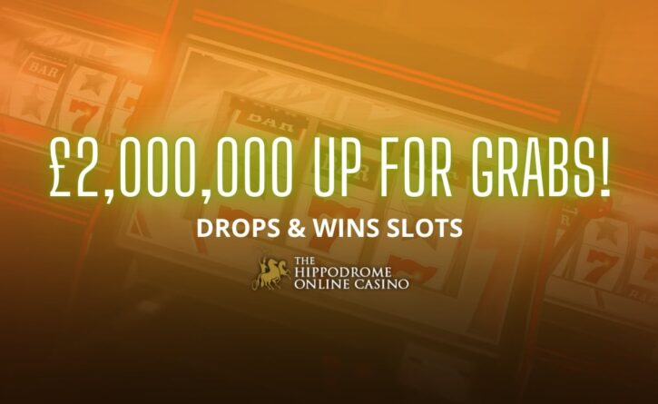 Hippodrome casino Drops& Wins Promo