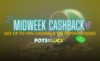 Get Up to £500 Real Money Back Every Wednesday at Pots of Luck!