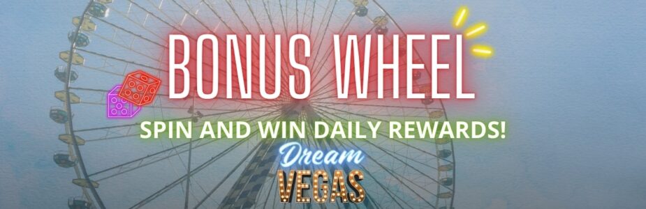 Dream Vegas Bonus Wheel Promo