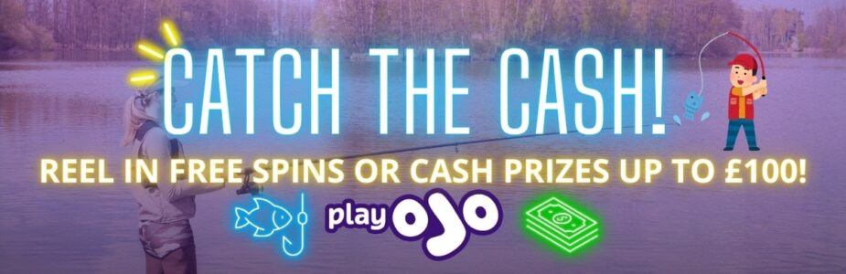 PlayOJO Poster Catch the Cash Bonusmenu