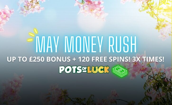 Pots of Luck May Money Rush Promo