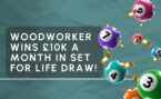 Woodworker Adrian Saws Off a Slice of Set For Life – £10K a Month for a Year!